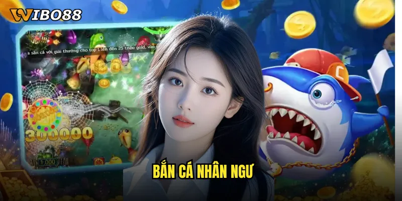 Bắn cá nhân ngư