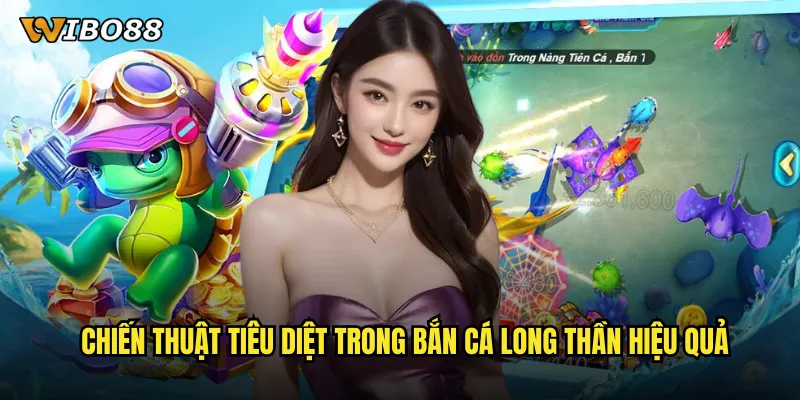 Bắn cá long thần WIBO88 đại chiến với rồng biển để giành jackpot khủng 3 Chiến thuật tiêu diệt trong bắn cá long thần hiệu quả